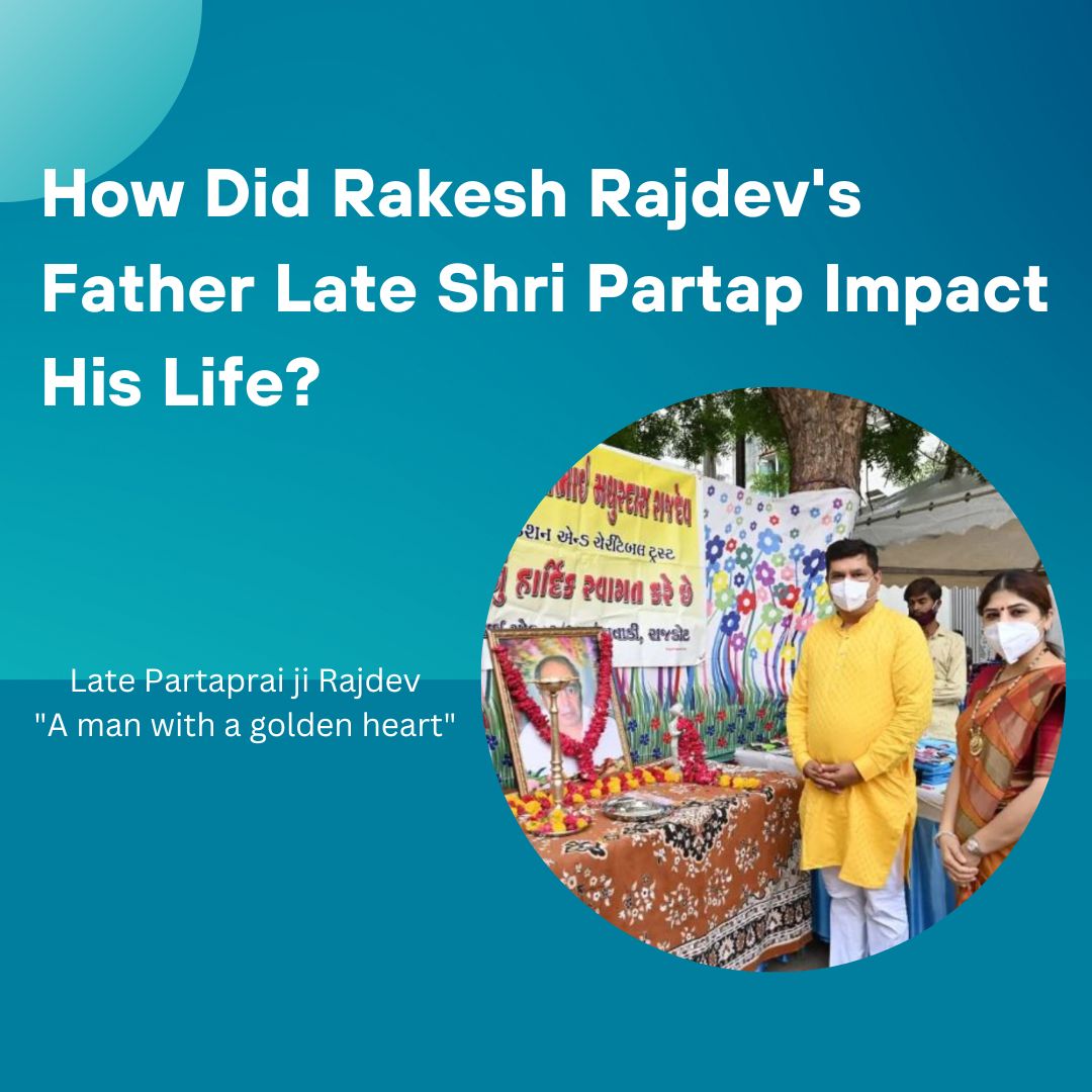 Rakesh-Rajdevs-Father-Late-Shri-Partap-Impact-His-Life